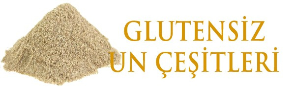 Glutensiz Un Çeşitleri